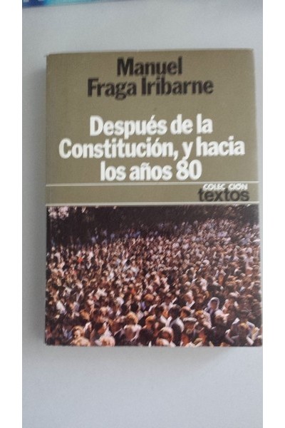 Después de la Constitución, y hacia los años 80